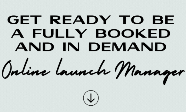 Get ready to be a fully booked and in demand online launch manager